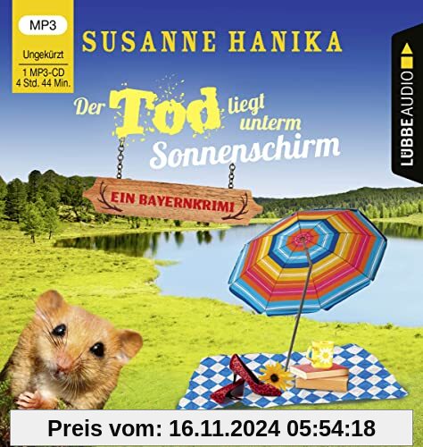 Der Tod liegt unterm Sonnenschirm: Sofia und die Hirschgrund-Morde - Bayernkrimi Teil 9. Ungekürzt .