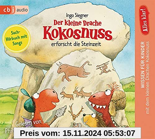 Alles klar! Der kleine Drache Kokosnuss erforscht die Steinzeit (Drache-Kokosnuss-Sachbuchreihe, Band 7)