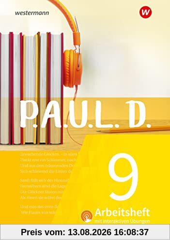 P.A.U.L. D. - Persönliches Arbeits- und Lesebuch Deutsch - Für Gymnasien und Gesamtschulen - Neubearbeitung: Arbeitsheft 9 mit interaktiven Übungen