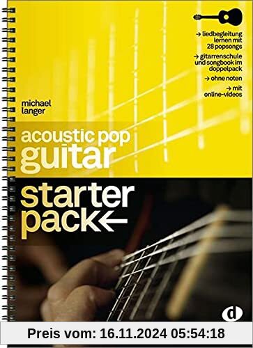 Acoustic Pop Guitar Starter Pack: Gitarrenschule für Liedbegleitung mit 28 Popsongs