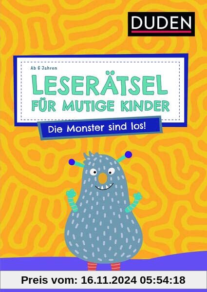 Leserätsel für mutige Kinder - Die Monster sind los! - ab 6 Jahren