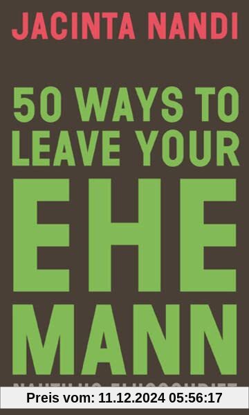 50 Ways to Leave Your Ehemann (Nautilus Flugschrift)