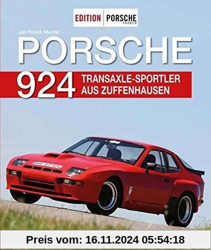 Edition PORSCHE FAHRER: Porsche 924: Die perfekte Balance