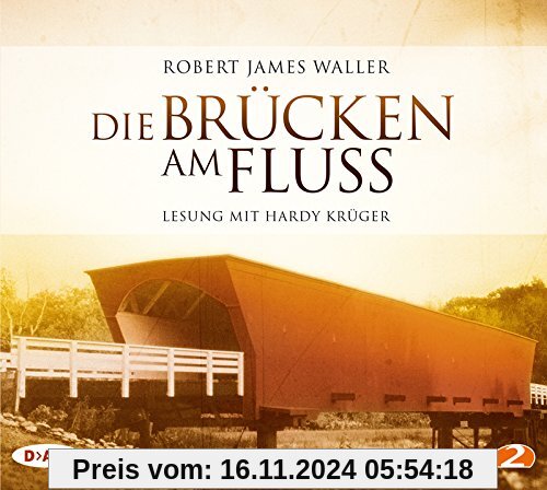 Die Brücken am Fluss: Ungekürzte Lesung mit Hardy Krüger (4 CDs)