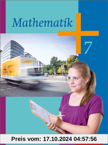 Mathematik - Ausgabe 2014 für die Klassen 6 und 7 in Hessen, Rheinland-Pfalz und dem Saarland: Schülerband 7