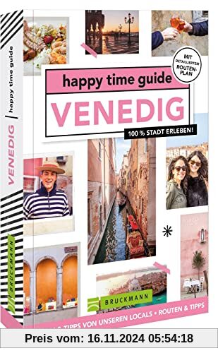 happy time guide Venedig: 100 % Stadt erleben