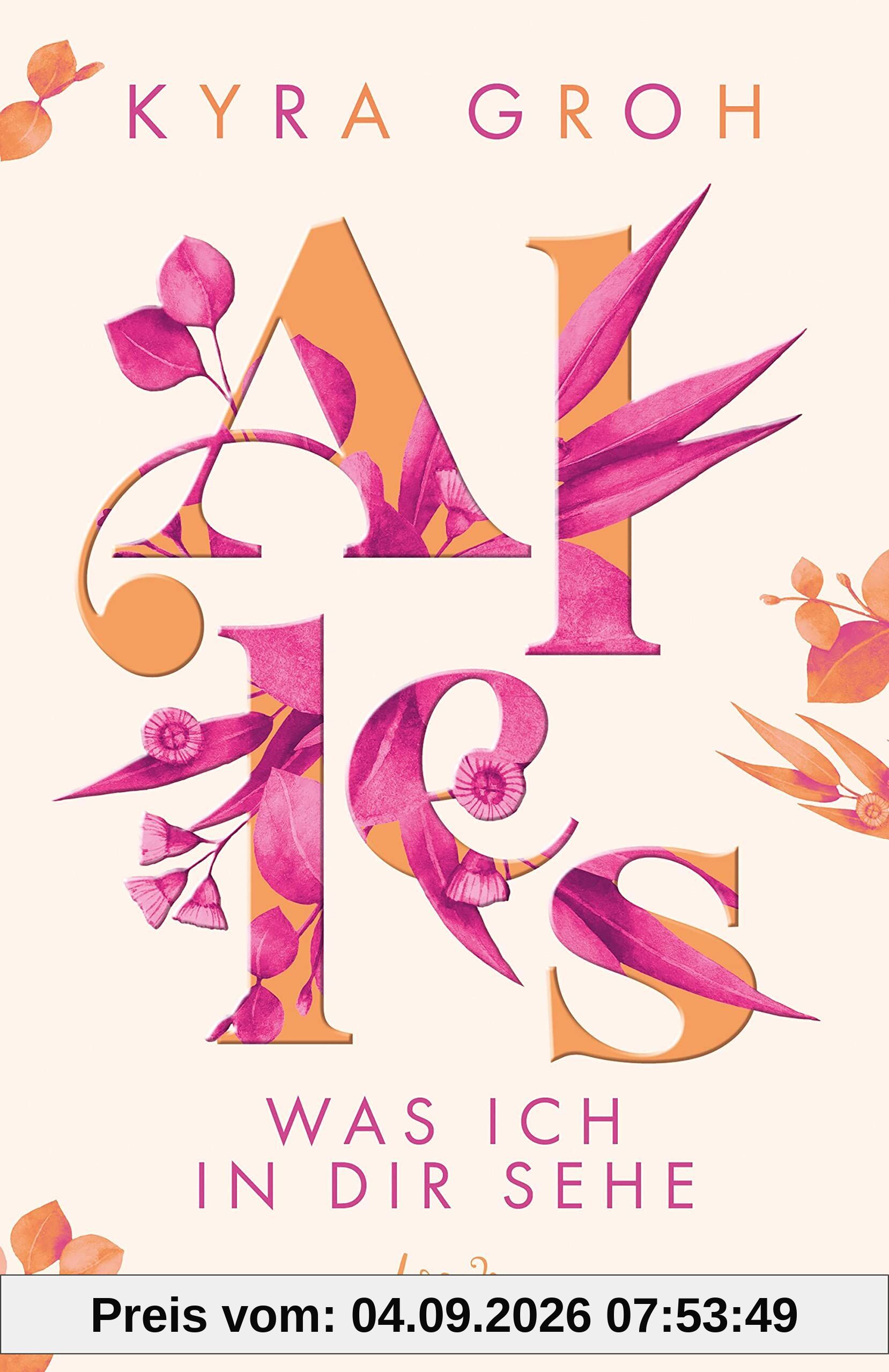 Alles, was ich in dir sehe (Alles-Trilogie, Band 1)