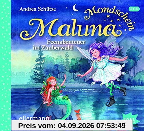 Maluna Mondschein. Feenabenteuer im Zauberwald