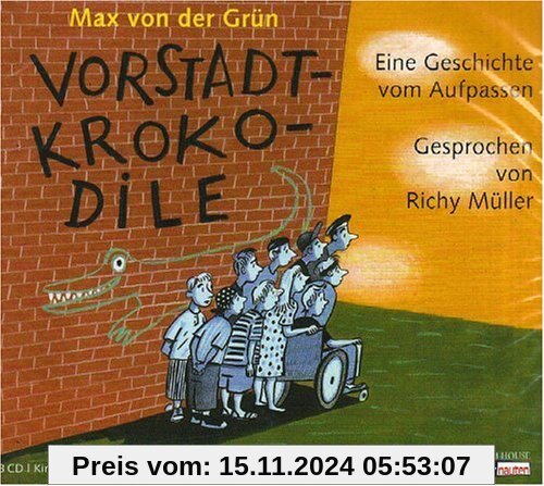 Vorstadtkrokodile: Eine Geschichte vom Aufpassen