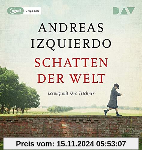 Schatten der Welt: Lesung mit Uve Teschner (2 mp3-CDs)