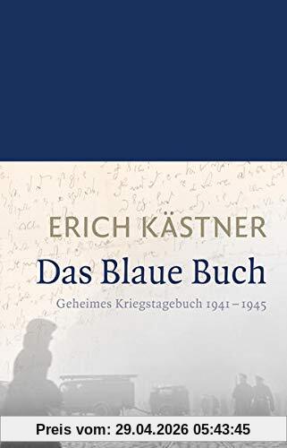 Das Blaue Buch: Geheimes Kriegstagebuch 1941 - 1945