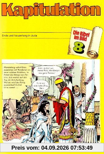 Die Bibel Im Bild, Heft 8: Kapitulation