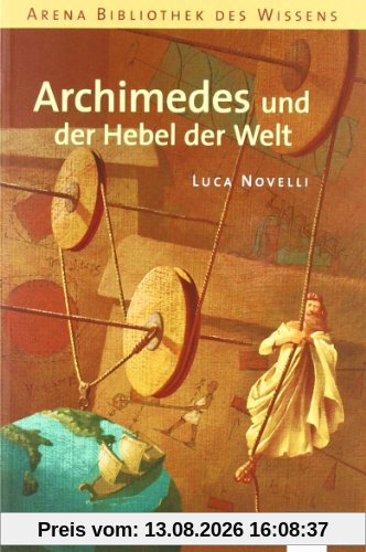 Archimedes und der Hebel der Welt