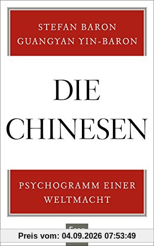 Die Chinesen: Psychogramm einer Weltmacht