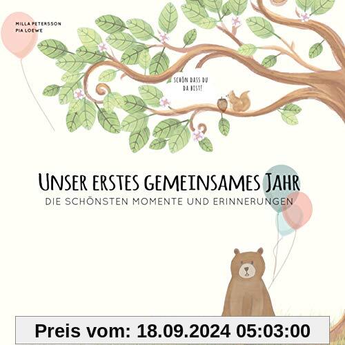 Babyalbum - UNSER ERSTES GEMEINSAMES JAHR: Die schönsten Momente und Erinnerungen - ein bezauberndes Buch zum Ausfüllen 