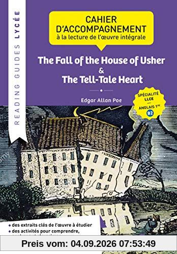 The fall of the house of Usher. The tell-tale heart : cahier d'accompagnement à la lecture de l'oeuvre intégrale : spécialité LLCE, anglais 1re, B2