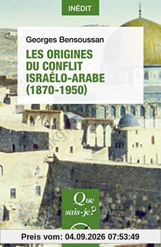 Les origines du conflit israélo-arabe (1870-1950)
