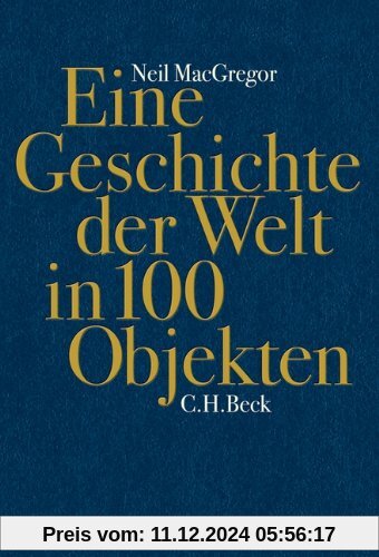 Eine Geschichte der Welt in 100 Objekten