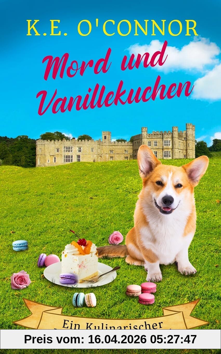 Mord und Vanillekuchen (Ein Kulinarischer Holly Holmes Krimi, Band 3)