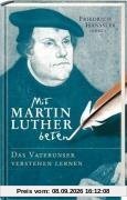 Das Luther-Vaterunser-Andachtsbuch