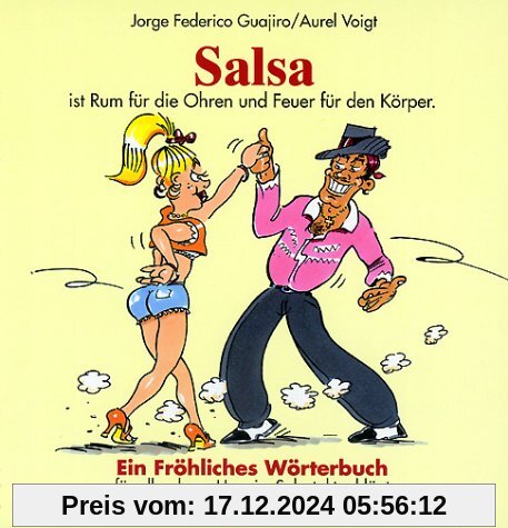 Salsa. Ein fröhliches Wörterbuch: Für alle, deren Herz im Salsatakt schlägt