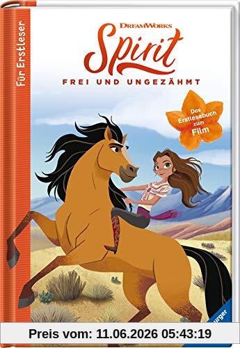 Dreamworks Spirit Frei und Ungezähmt: Das Erstlese-Buch zum Film