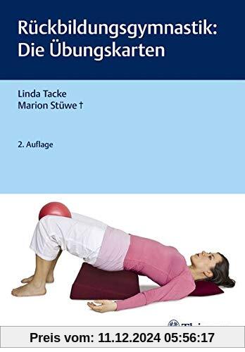 Rückbildungsgymnastik: Die Übungskarten (Edition Hebamme)