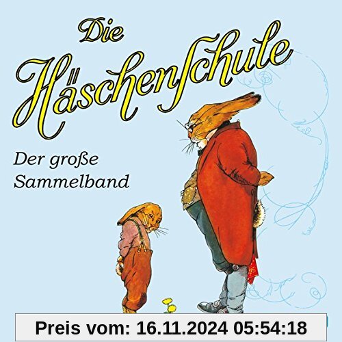 Die Häschenschule: Alle Geschichten aus dem großen Sammelband: 1 CD