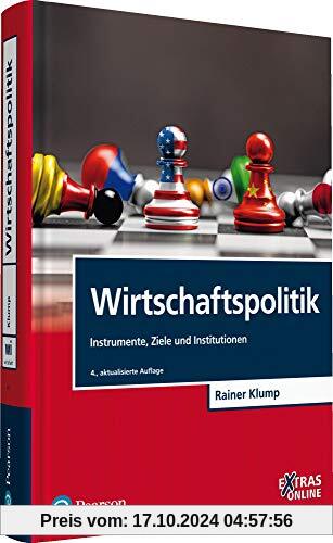 Wirtschaftspolitik. mit eXtras Online: Instrumente, Ziele und Institutionen (Pearson Studium - Economic VWL)