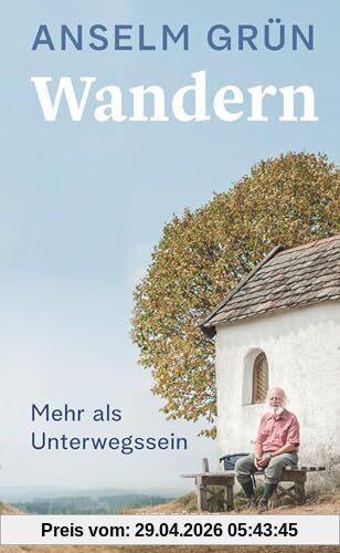 Wandern: Mehr als Unterwegssein