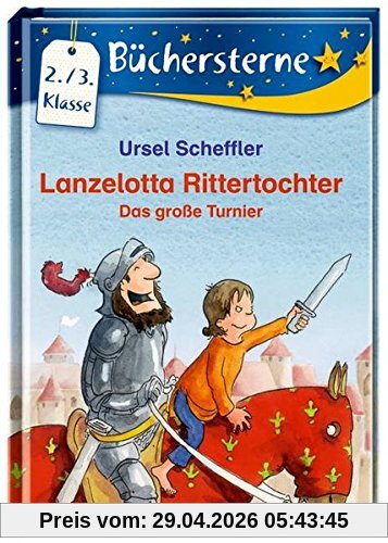 Lanzelotta Rittertochter - Das große Tunier (Büchersterne)