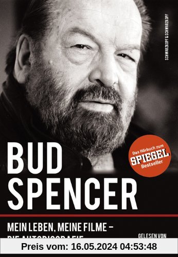 Bud Spencer - Das Hörbuch zum SPIEGEL-Bestseller: Mein Leben, meine Filme - Die Autobiografie. Gelesen von Oliver Koritt