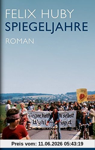 Spiegeljahre: Roman