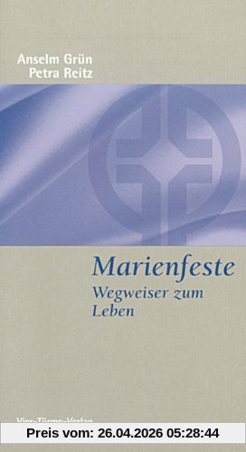 Marienfeste. Wegweiser zum Leben: Ein evangelisch-katholischer Dialog