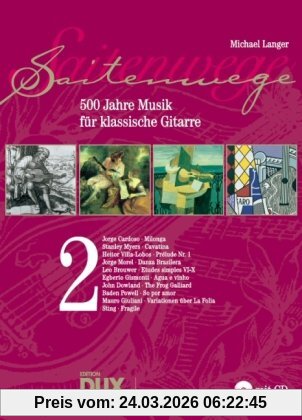 Saitenwege 2: 500 Jahre Musik für klassische Gitarre