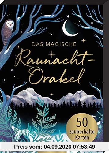 Das magische Raunacht-Orakel: 50 zauberhafte Karten | Das Orakel antwortet auf deine Fragen