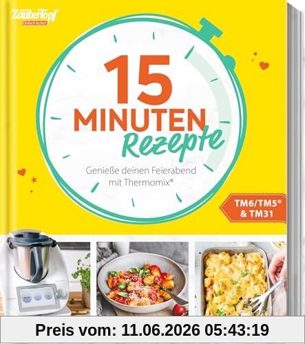 mein ZauberTopf Einfach lecker! 15 Minuten Rezepte