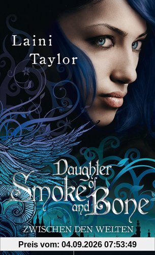 Daughter of Smoke and Bone: Zwischen den Welten 1