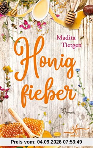 Honigfieber: Irland-Liebesroman (Irland – Von Cider bis Liebe, Band 3)