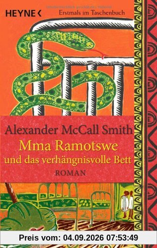 Mma Ramotswe und das verhängnisvolle Bett: Roman