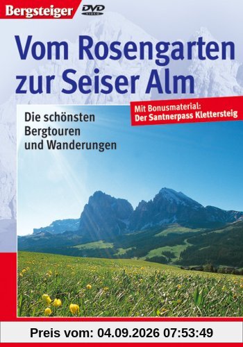 Vom Rosengarten zur Seiser Alm