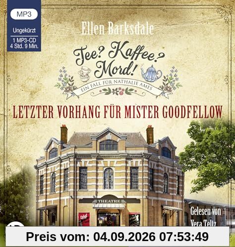 Tee? Kaffee? Mord! - Letzter Vorhang für Mister Goodfellow: Teil 22. (Nathalie Ames ermittelt, Band 22)