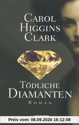 Tödliche Diamanten (Die Regan-Reilly-Krimis)
