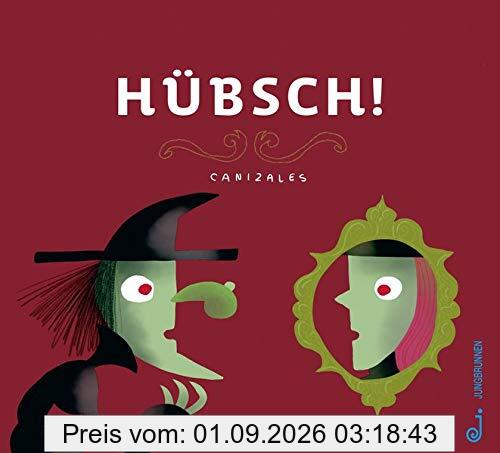 Hübsch!