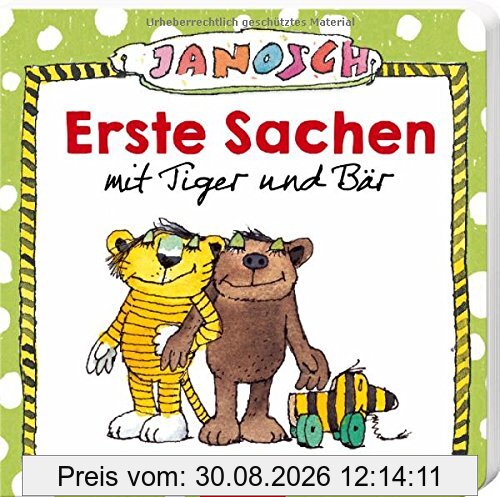 Janosch - Erste Sachen mit Tiger und Bär