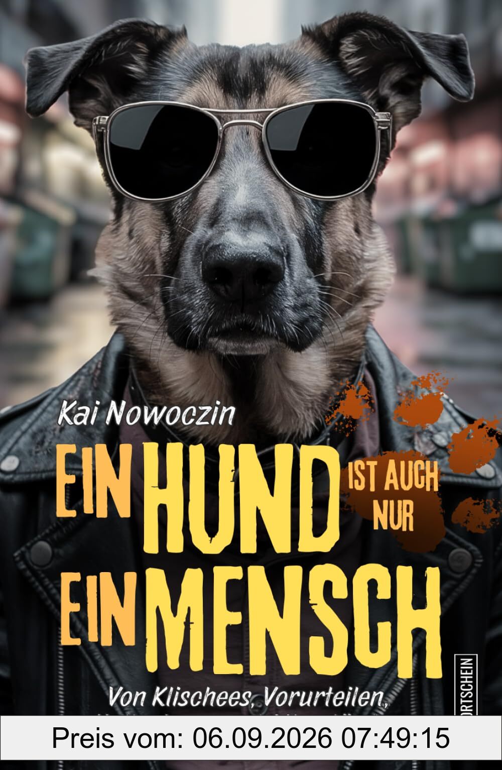 Ein Hund ist auch nur ein Mensch: Von Klischees, Vorurteilen, Halbwissen und Missständen