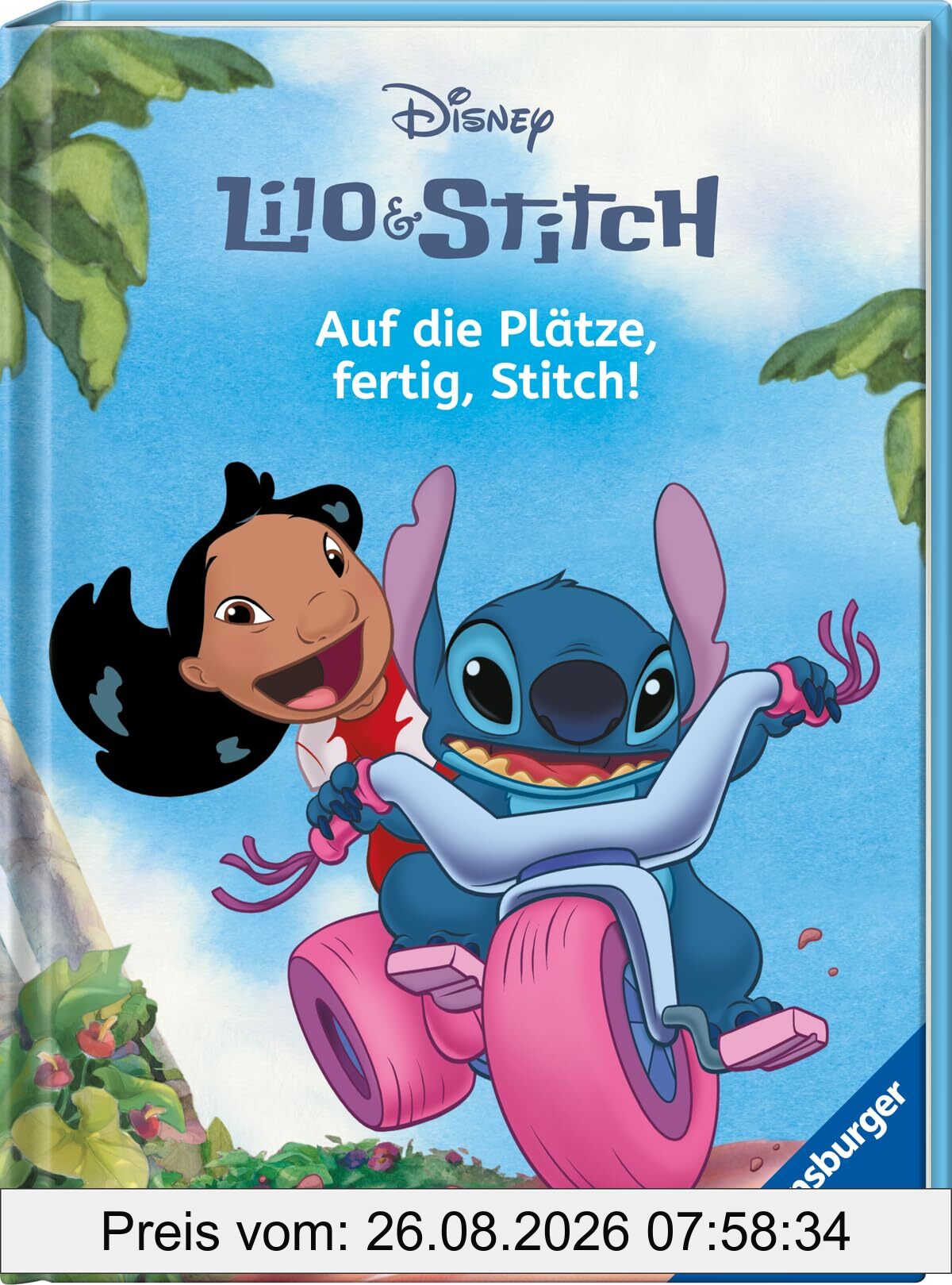 Lilo und Stitch: Auf die Plätze, fertig, Stitch! - Disney-Erstlesegeschichte ab 6 Jahre