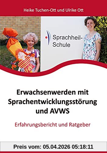 Erwachsenwerden mit Sprachentwicklungsstörung und AVWS: Erfahrungsbericht und Ratgeber
