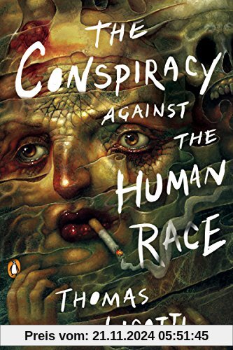 The Conspiracy against the Human Race: A Contrivance of Horror