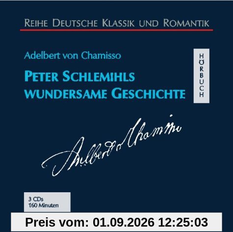 Peter Schlemihls wundersame Geschichte, 3 Audio-CDs